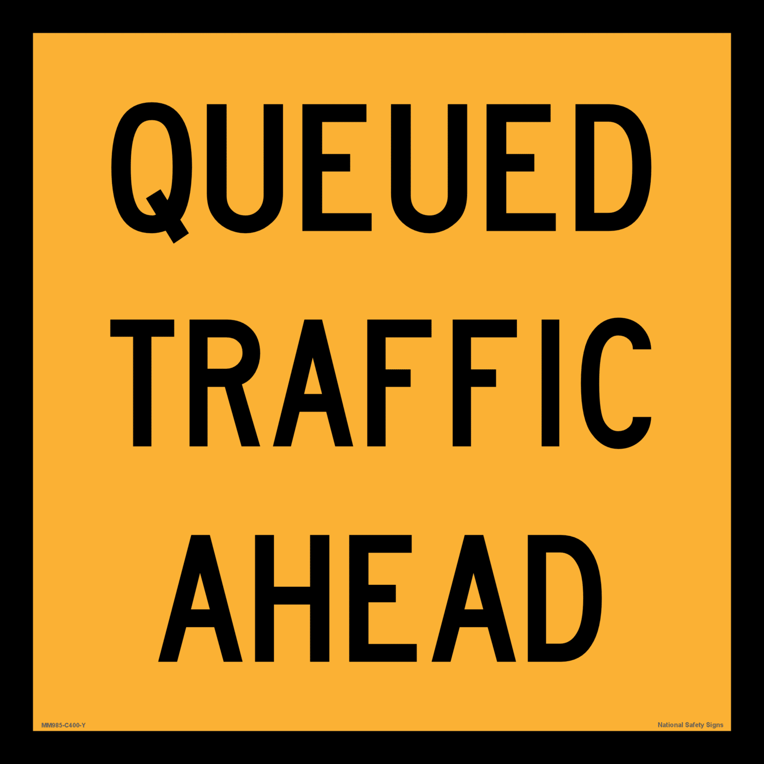 Multi Message Queued Traffic Ahead Sign MM985