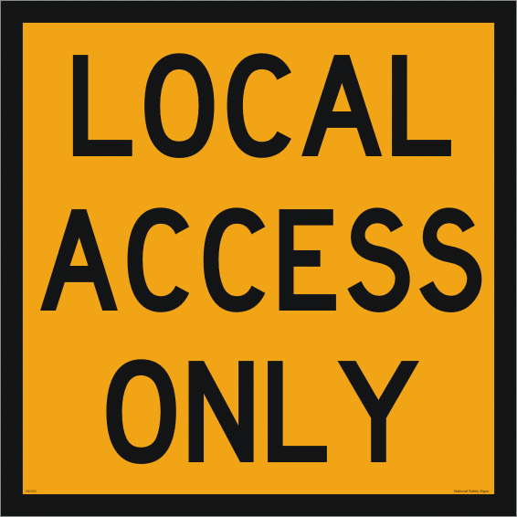 Multi Message Local Access Only Sign