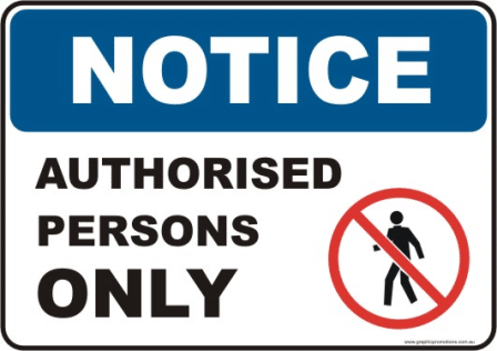 Authorised Persons Only Notice sign