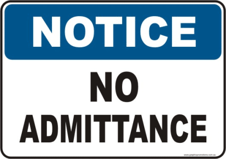 No Admittance Notice sign