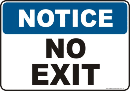 No Exit Notice sign