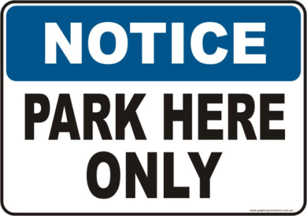 Park Here Only Notice sign
