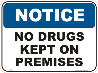 No Drugs kept on Premises Sign