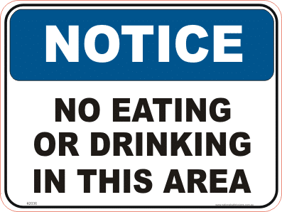 No Eating or Drinking Notice sign