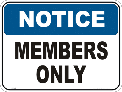 Members Only Notice sign