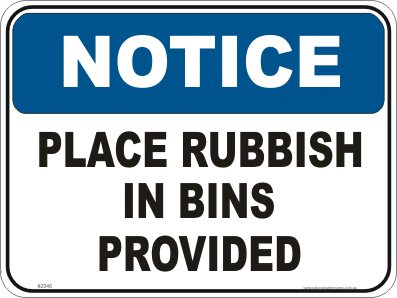 Rubbish bins Notice sign