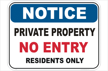 No Entry Residents Only sign