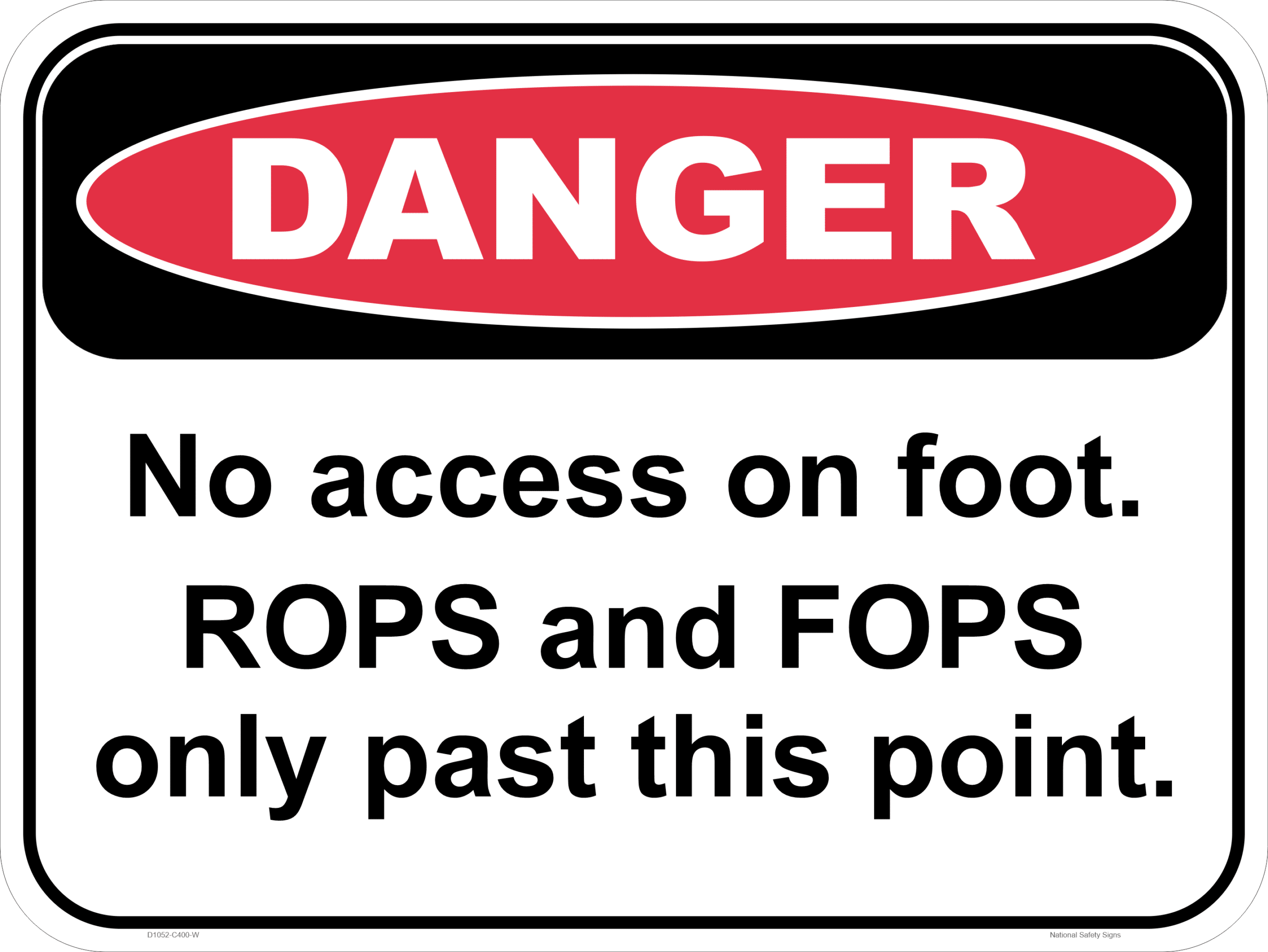 Danger No Access on foot Sign D10385