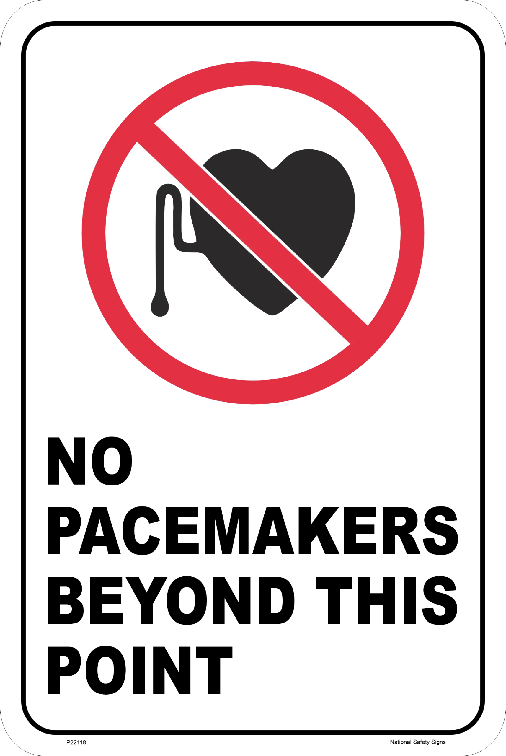 No Pacemakers Beyond this Point sign P22118