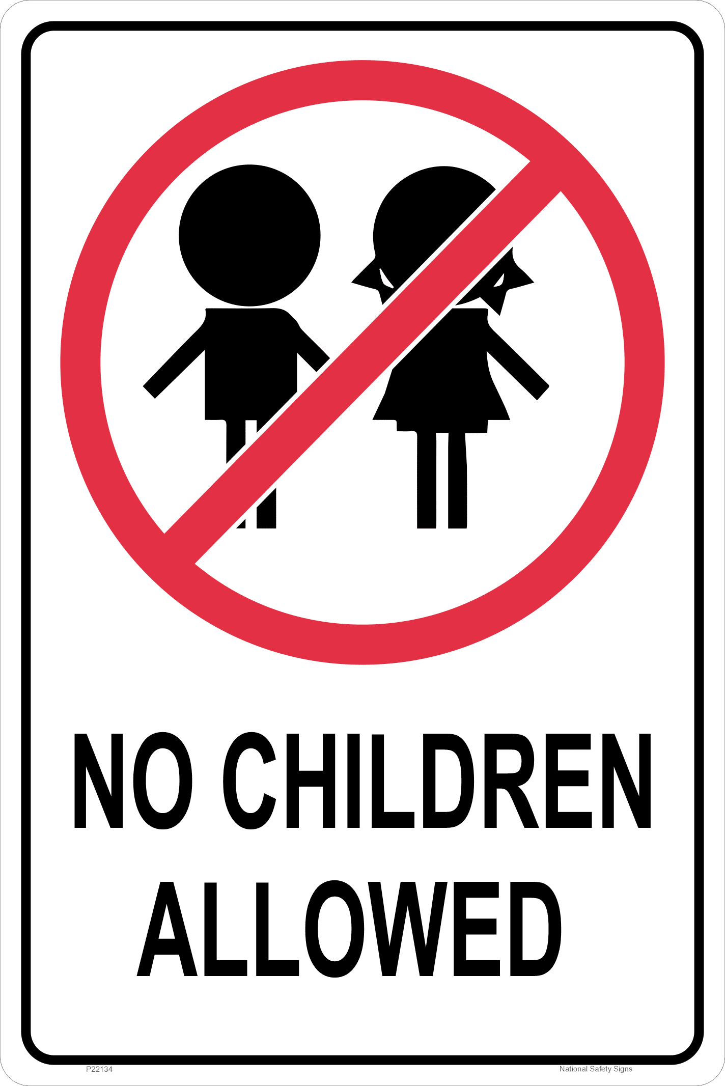 No Children Allowed sign P22134