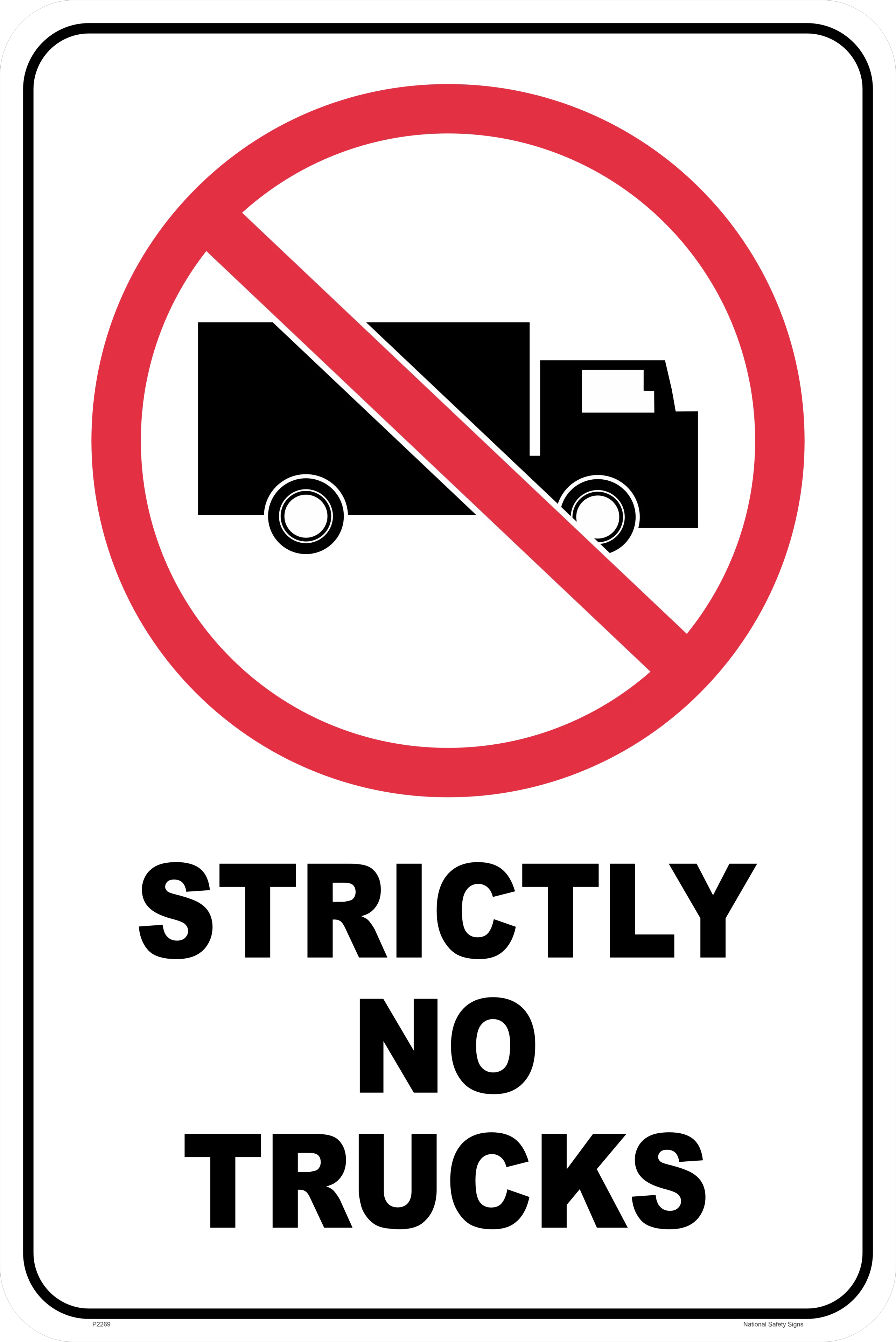 Strictly No Trucks Sign P2269
