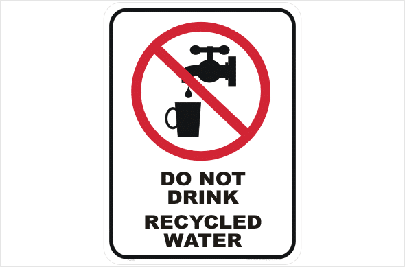 Do Not Drink Recycled Water