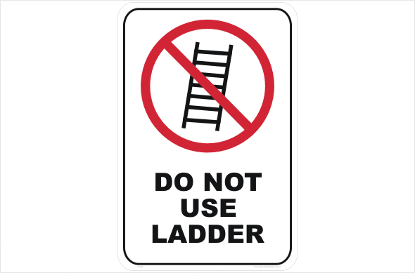 Do not use Ladder