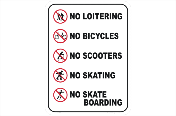No loitering No bicycles No skating No skateboarding