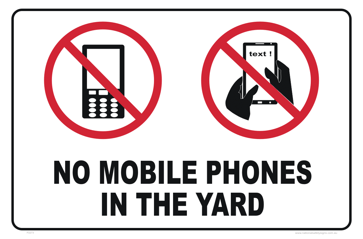 No Mobile Phones in Yard