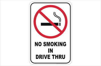 No Smoking in Drive Through sign