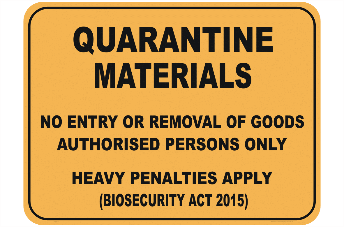 Quarantine Materials sign