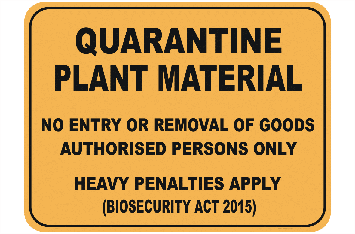 Quarantine Plant Material sign
