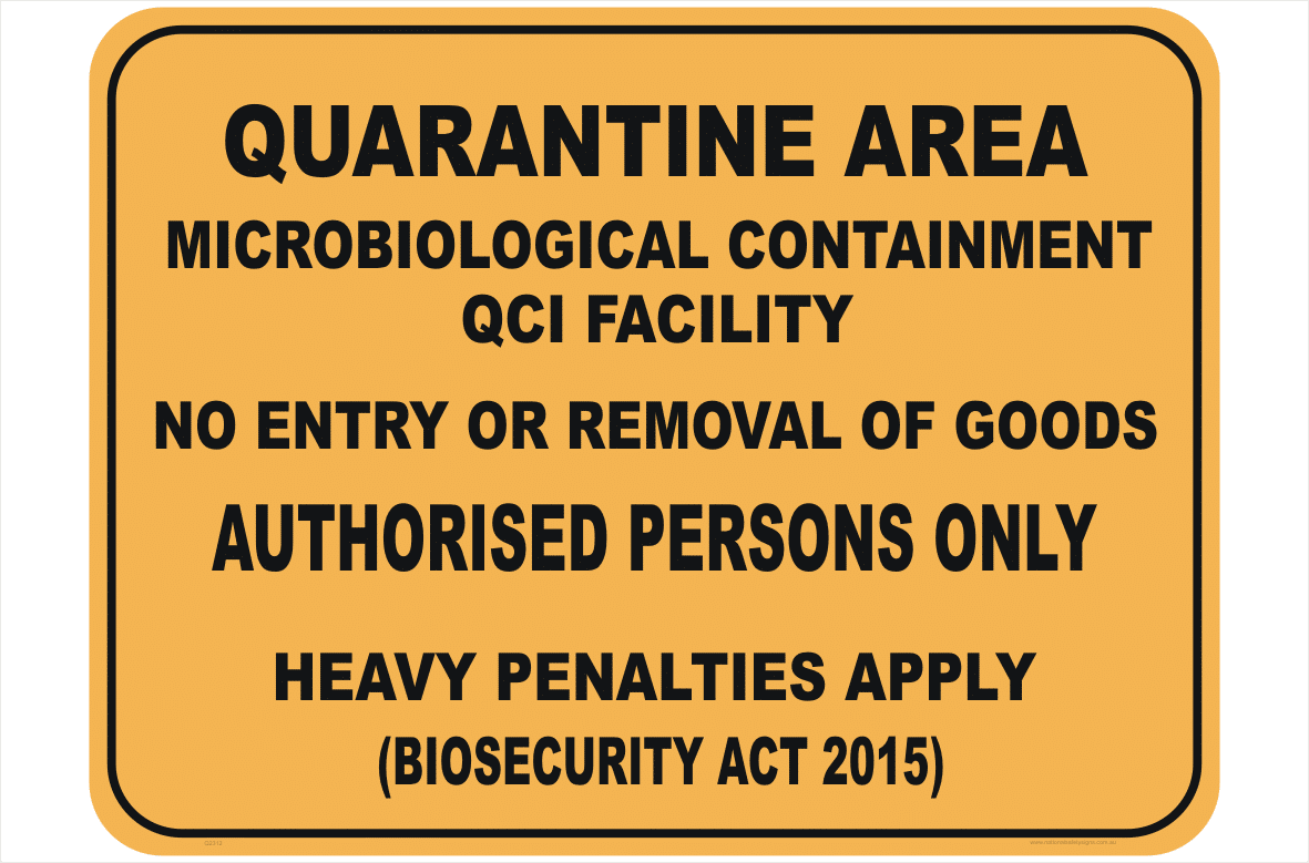 Quarantine Microbiological Containment sign