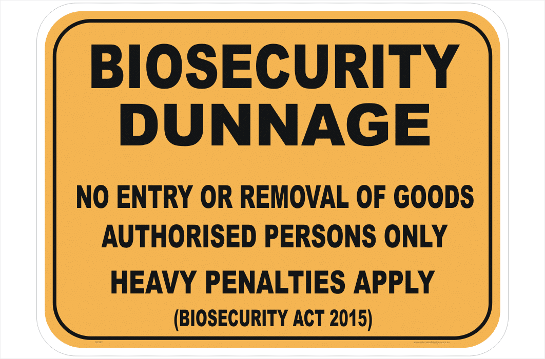 Biosecurity Dunnage sign
