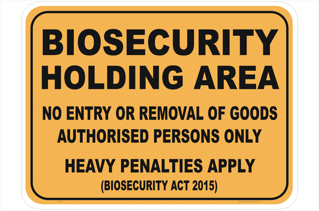Biosecurity Holding Area sign