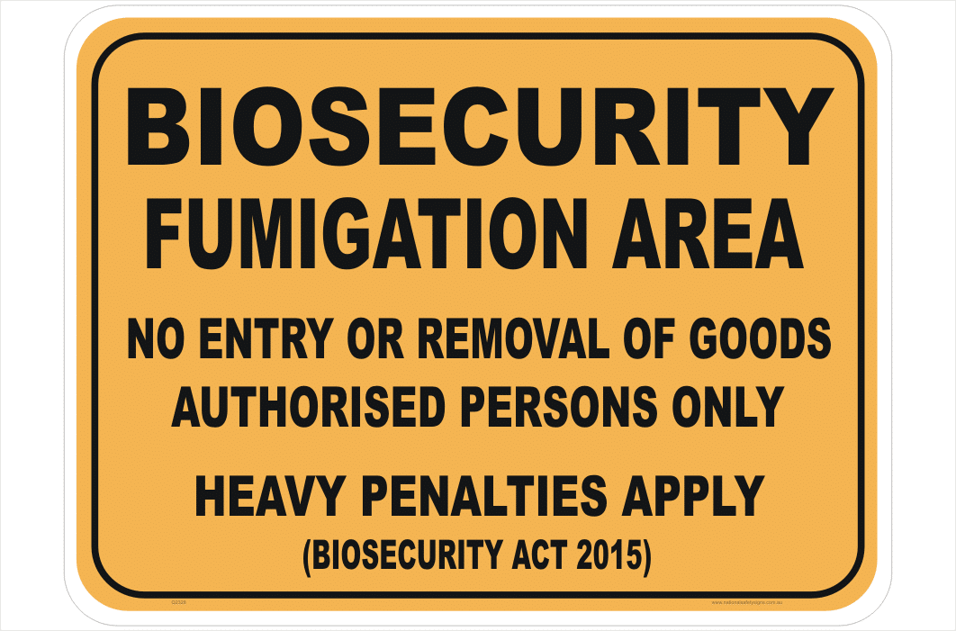 Biosecurity Fumigation Area sign