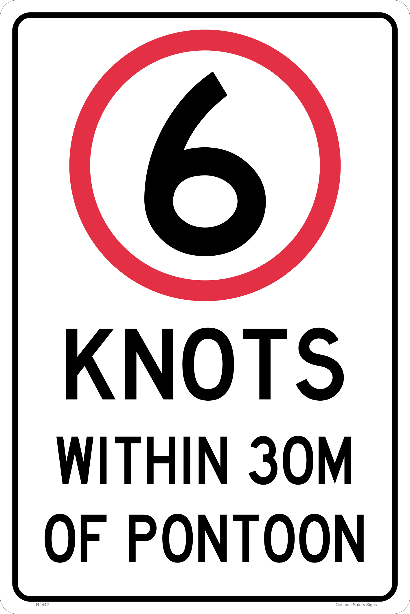 6 Knots within 30m of Pontoon sign R2443