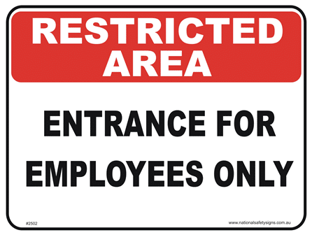 Employees Entrance restricted area sign