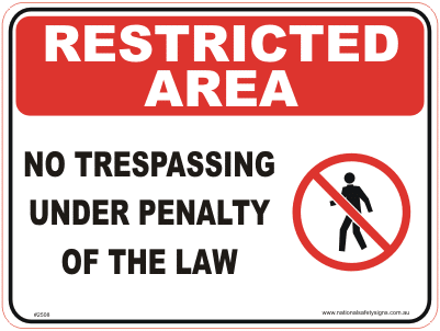 No Trespassing restricted area sign
