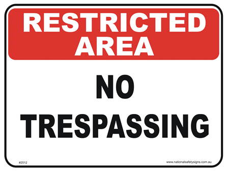No Trespassing restricted area sign
