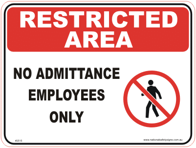 No Admittance Employees only sign