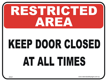 Keep Door Closed Restricted area sign