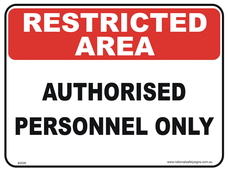 Authorised Personnel only Sign