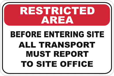 Drivers report to Office Restricted area sign
