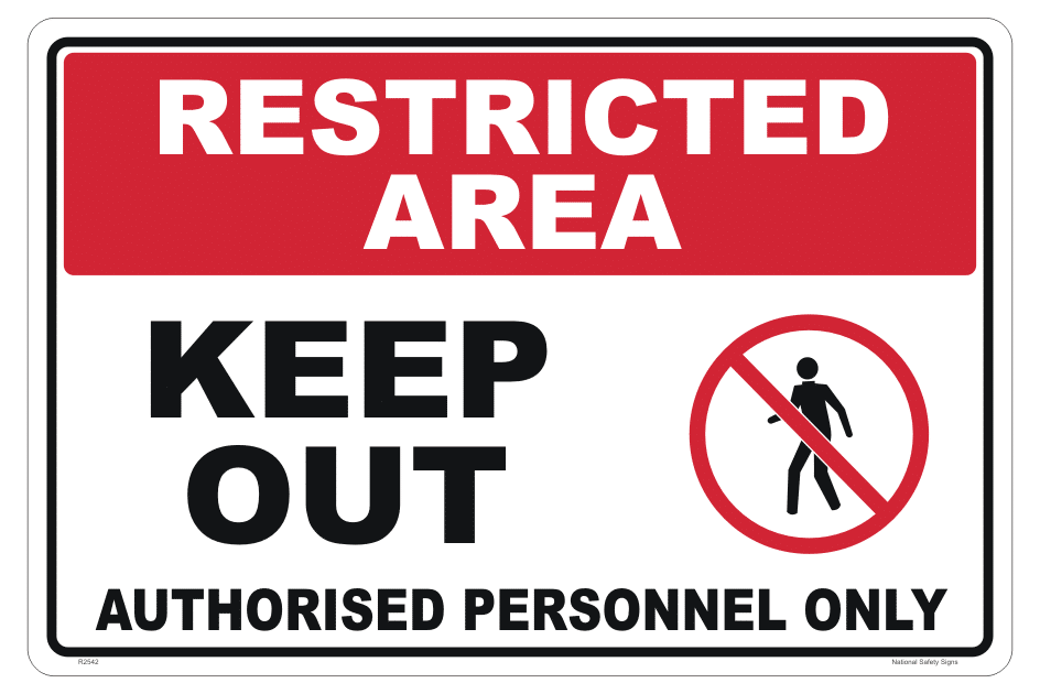 Keep Out Authorised Personnel Only sign R2542