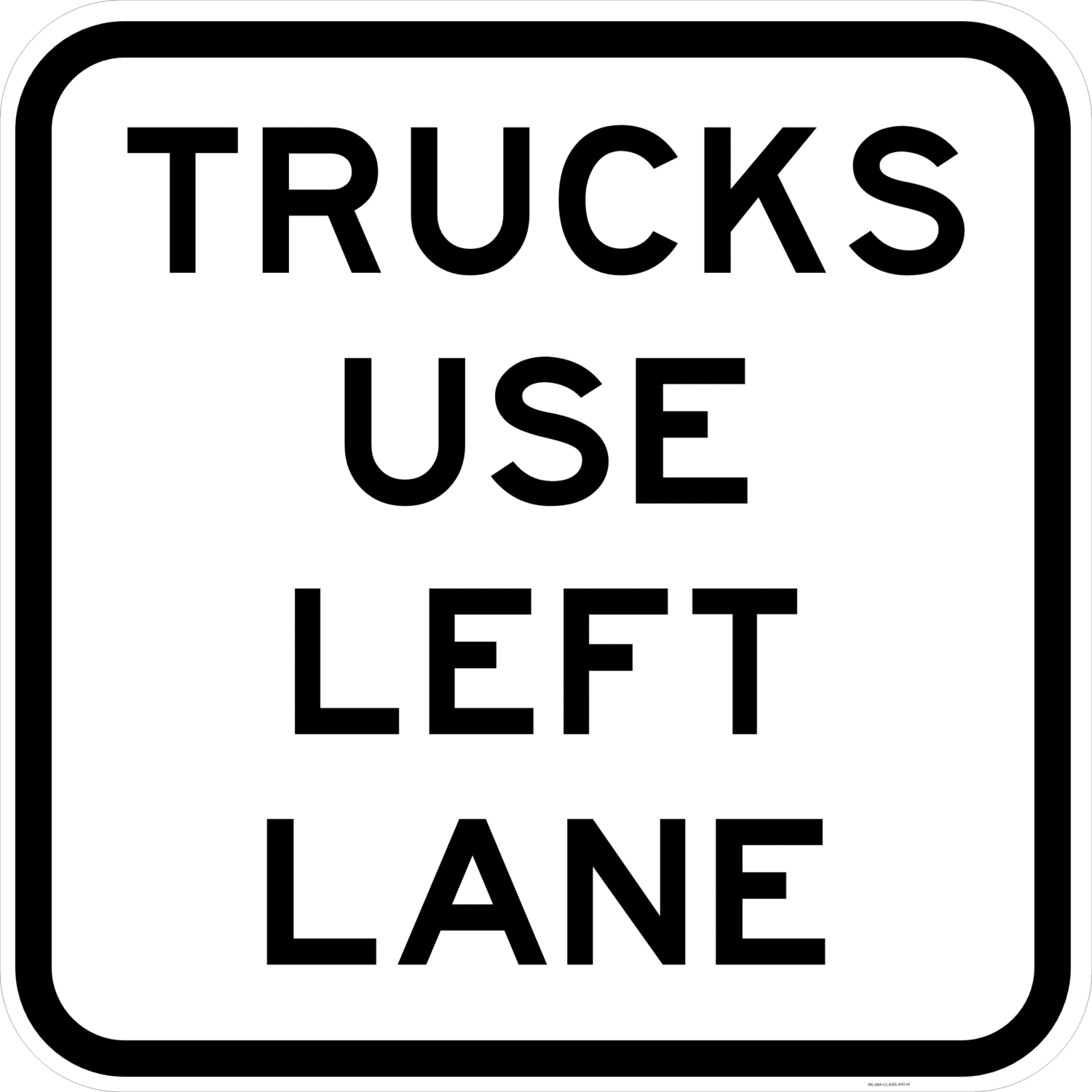 R6-28A Trucks Use Left Lane