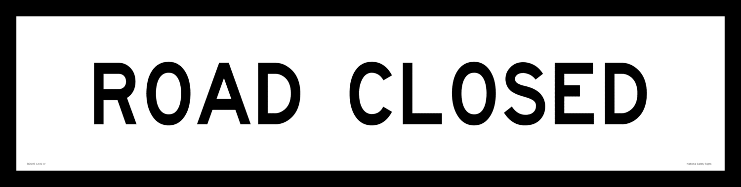 Road Closed Sign 1200 x 300 Class 1 RD305