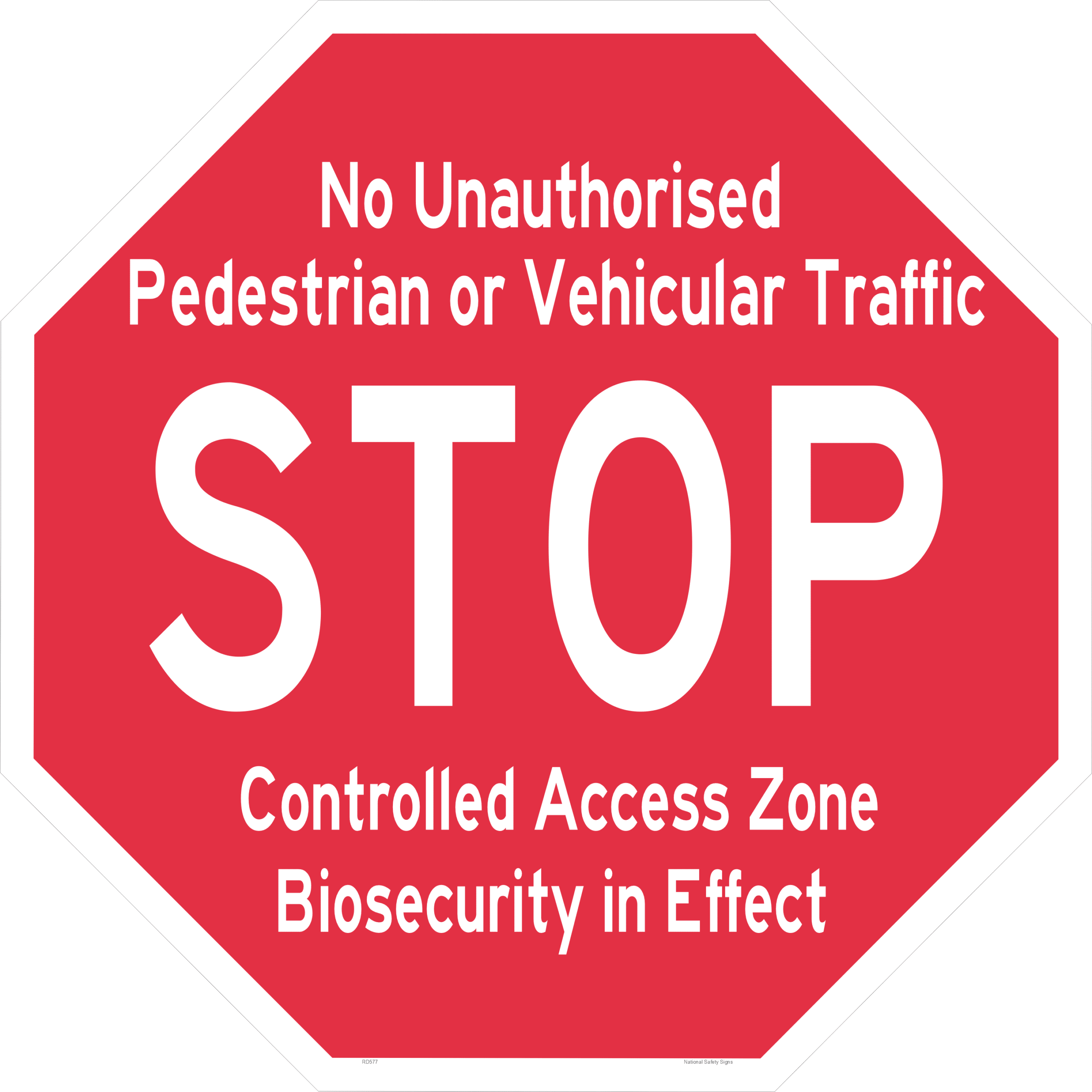 Stop Biosecurity in Effect 600mm Sign RD577