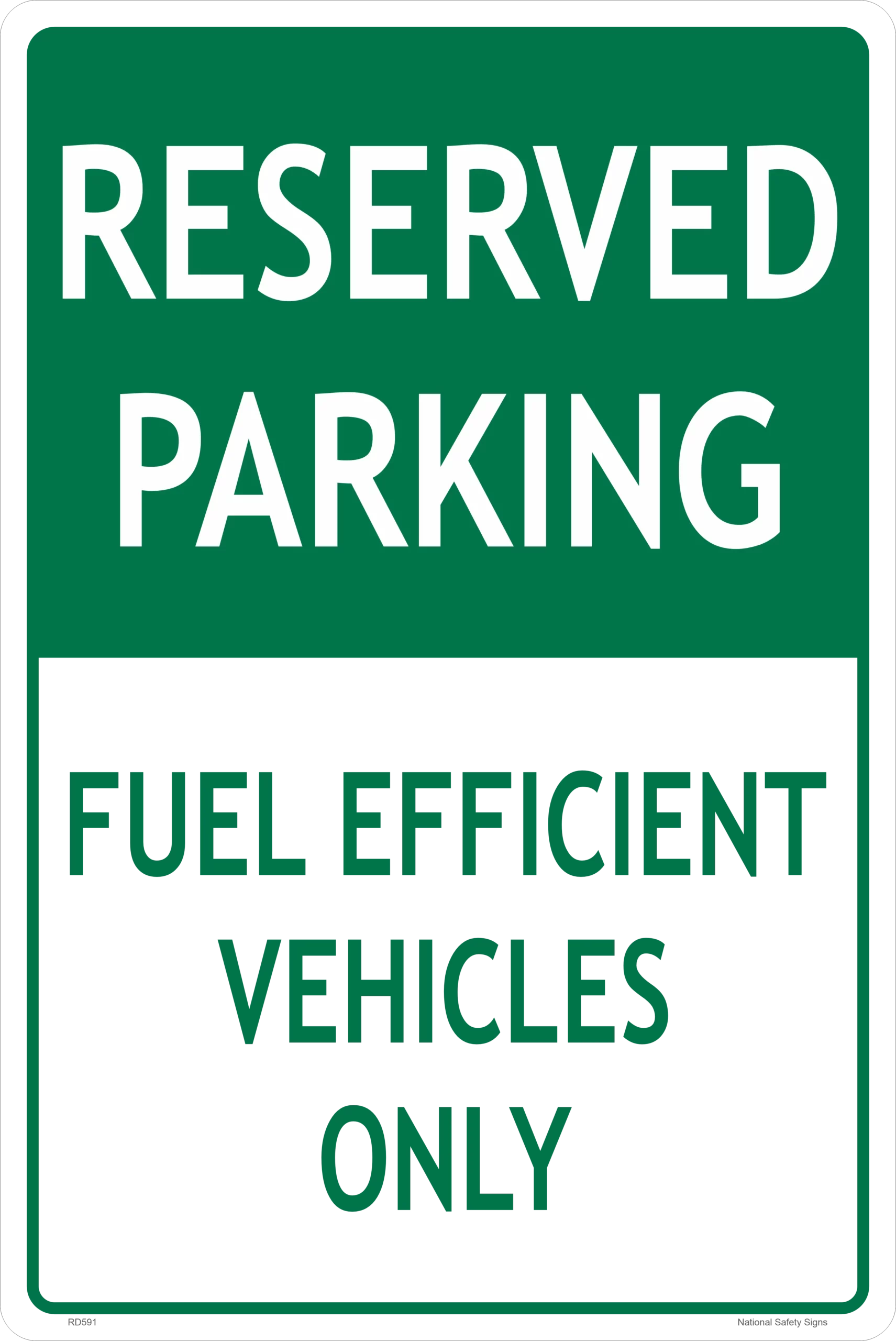 Fuel Efficient Vehicles Only Sign RD591