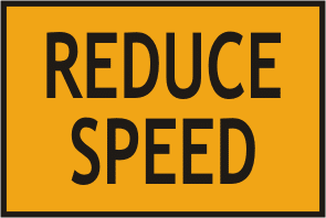 Reduce Speed Sign