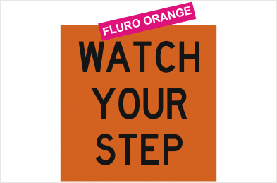 Watch Your Step Multi-message sign
