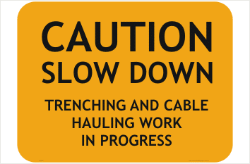 Trenching and Cable Hauling sign
