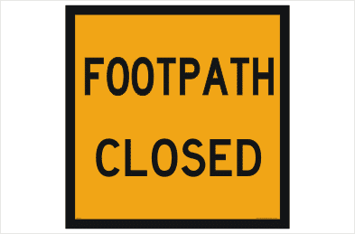 Footpath Closed sign