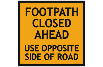 Footpath Closed Ahead sign