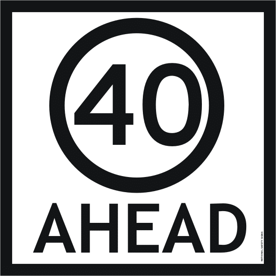 40 Ahead sign