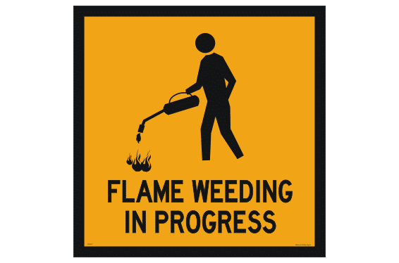 Flame Weeding sign