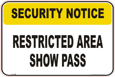 Restricted Area Security Notice signs