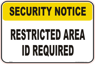 Restricted Area Security Notice signs