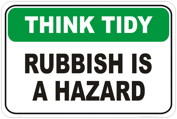 Rubbish is a Hazard sign