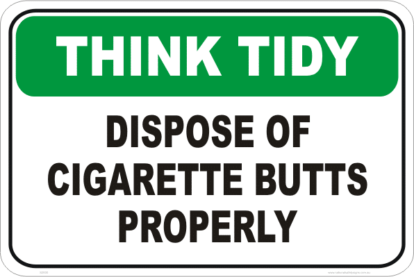 Dispose Cigarette butts sign S2830